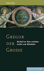 Eich, P: Gregor der Große