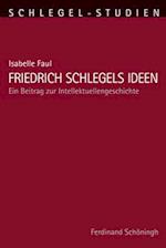 Friedrich Schlegels Ideen