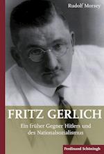 Morsey, R: Fritz Gerlich (1883-1934)