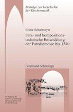 Satz- und kompositionstechnische Entwicklung der Parodiemesse bis 1540