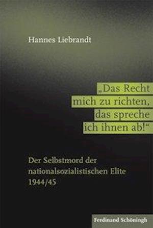 Liebrandt, H: Das Recht mich zu richten