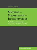 Mythos - Neomythos - Retromythos
