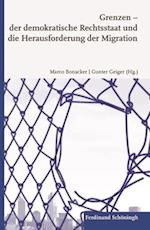 Grenzen - der demokratische Rechtsstaat und die Herausforderung der Migration