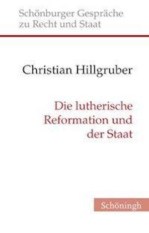 Die lutherische Reformation und der Staat