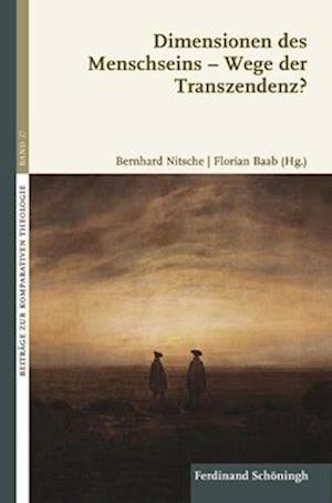 Dimensionen des Menschseins - Wege der Transzendenz?