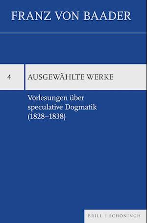 Vorlesungen über speculative Dogmatik (1828-1838)