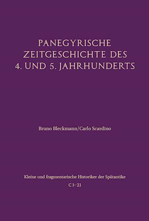 Panegyrische Zeitgeschichte des 4. und 5. Jahrhunderts