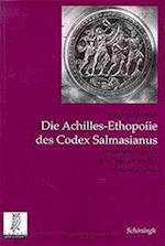 Die Achilles-Ethopoiie des Codex Salmasianus