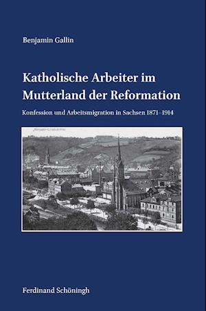 Katholische Arbeiter im Mutterland der Reformation