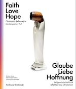 Rauchenberger, J: Glaube Liebe Hoffnung