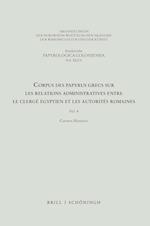 Corpus des papyrus grecs sur les relations administratives entre le clergé égyptien et les autorités romaines