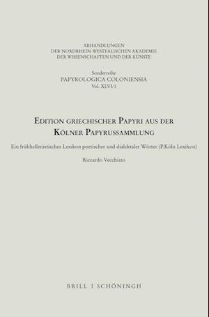 Edition griechischer Papyri aus der Kölner Papyrussammlung