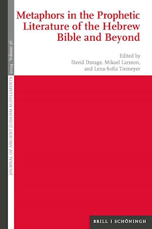 Metaphors in the Prophetic Literature of the Hebrew Bible and Beyond