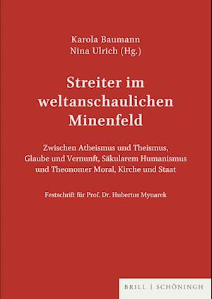 Streiter im weltanschaulichen Minenfeld. Festschrift für Prof. Dr. Hubertus Mynarek