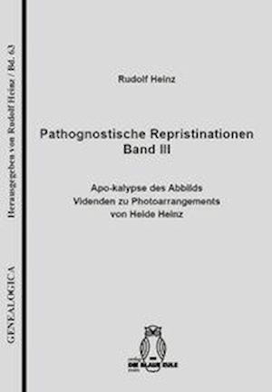 Pathognostische Repristinationen Band III