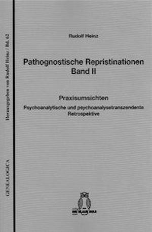 Pathognostische Repristinationen Band II