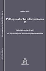 Pathognostische Interventionen V