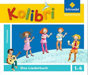 Kolibri: Liederbuch. Hörbeispiele zum Liederbuch 1-4. CD