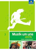 Musik um uns 3. Arbeits- und Musizierheft