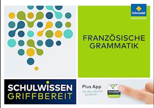 Schulwissen griffbereit. Französische Grammatik