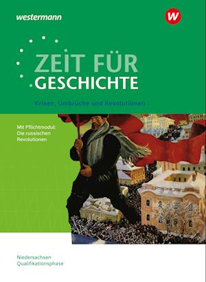 Zeit für Geschichte - Ausgabe für die Qualifikationsphase. Themenband ab dem Zentralabitur 2025 in Niedersachsen