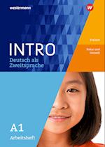 INTRO Deutsch als Zweitsprache A1. Arbeitsheft: Freizeit / Natur und Umwelt