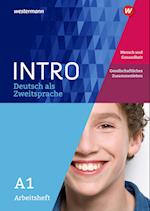 INTRO Deutsch als Zweitsprache A1. Arbeitsheft: Mensch und Gesundheit / Gesellschaftliches Zusammenleben