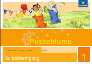 Pusteblume 1. Schreiblehrgang. LA Lateinische Ausgangsschrift