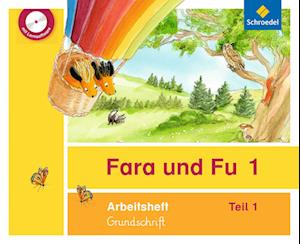 Fara und Fu 1 und 2. Arbeitshefte. Grundschrift mit CD-ROM (inkl. Schlüsselwortkarte) - Ausgabe 2013