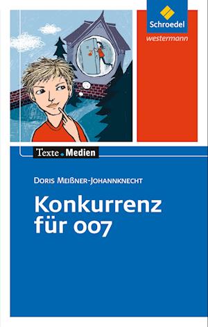 Konkurrenz für 007: Textausgabe mit Materialien