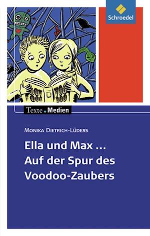 Ella und Max - Auf der Spur des Voodoo-Zaubers: Textausgabe mit Materialien