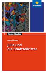 Julia und die Stadtteilritter: Textausgabe mit Materialien