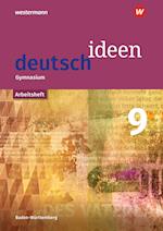 deutsch ideen SI 9. Arbeitsheft. Baden-Württemberg