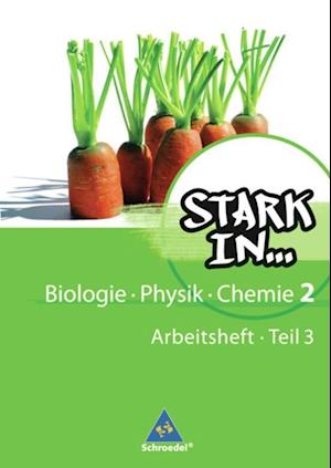 Stark in Biologie, Physik, Chemie. 2 Teil 3. Arbeitsheft