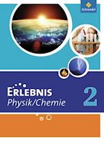 Erlebnis Physik / Chemie 2. Schülerband. Hauptschule. Nordrhein-Westfalen