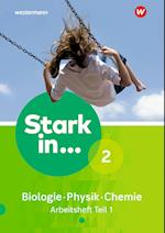 Stark in Biologie/Physik/Chemie 2. Arbeitsheft Teil 1