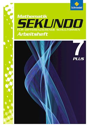 Sekundo 7. Arbeitsheft Plus: Mathematik für differenzierende Schulformen