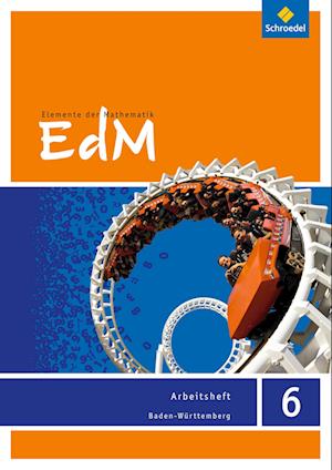 Elemente der Mathematik 6. Arbeitsheft. Sekundarstufe 1. Baden-Württemberg