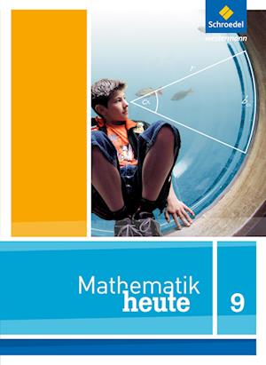 Mathematik heute 9.  Schülerband. Nordrhein-Westfalen