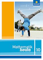 Mathematik heute 10. Schülerband. Nordrhein-Westfalen