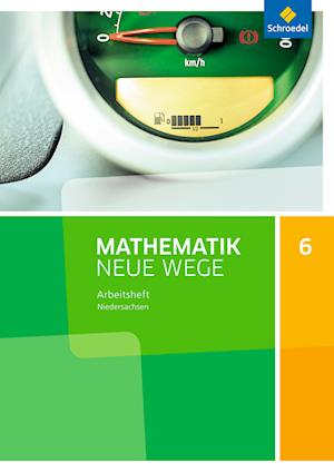 Mathematik Neue Wege SI 6. Arbeitsheft. G9. Niedersachsen