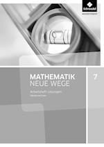 Mathematik Neue Wege 7. Lösungen Arbeitsheft. G9 für Niedersachsen