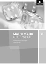 Mathematik Neue Wege 8. Lösungen Arbeitsheft. G9 für Niedersachsen