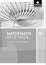 Mathematik Neue Wege 10. Lösungen. G9 für Niedersachsen