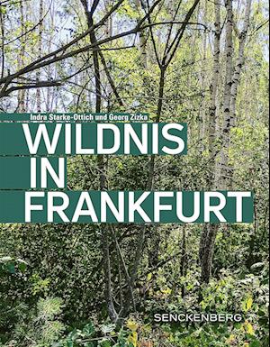 Wildnis in Frankfurt