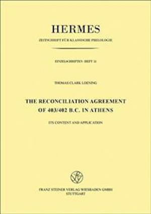 The Reconciliation Agreement of 403/402 B. C. in Athens