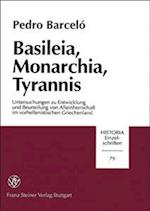 Basileia, Monarchia, Tyrannis