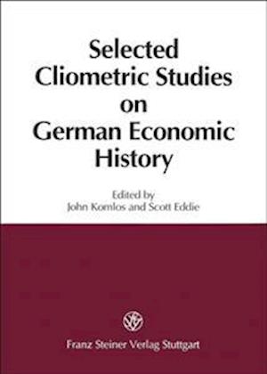 Selected Cliometric Studies on German Economic History