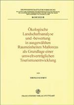 Okologische Landschaftsanalyse Und -Bewertung in Ausgewahlten Raumeinheiten Mallorcas ALS Grundlage Einer Umweltvertraglichen Tourismusentwicklung