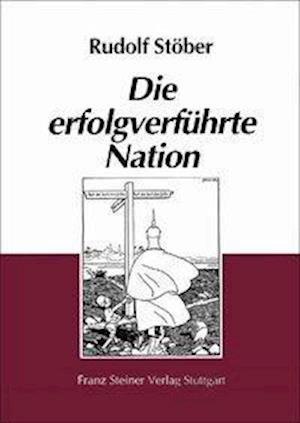 Die erfolgverführte Nation